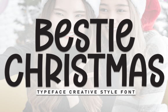 Bestie Christmas Typeface for Holiday Editorial Design