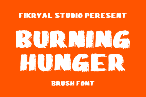 Burning Hunger Font: Bold Brush Display Review