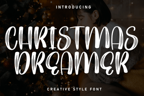 Christmas Dreamer: A Festive Display Font for Holiday Campaigns