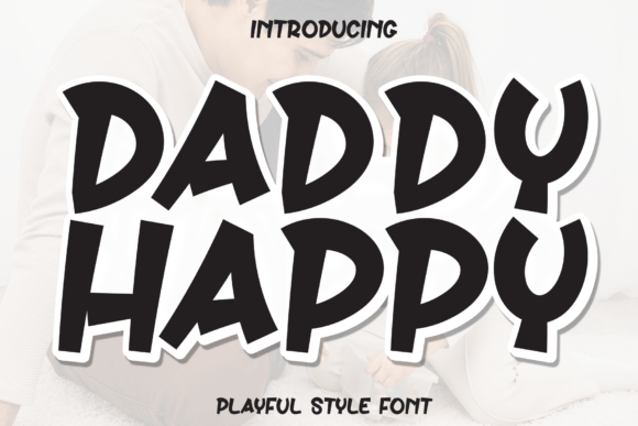 Daddy Happy: A Playful Handwritten Display Font
