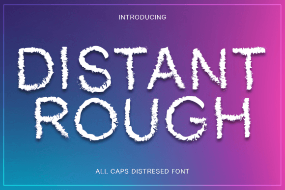 Distant Rough: The Bold Display Font for Editors