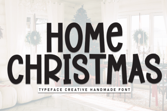 Home Christmas Display Font for Festive Editorial Design