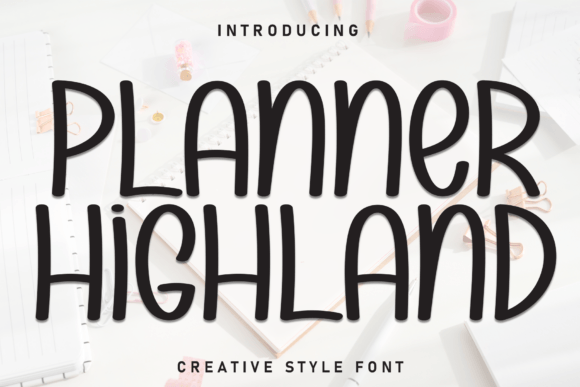 Planner Highland Font for Campaign Design